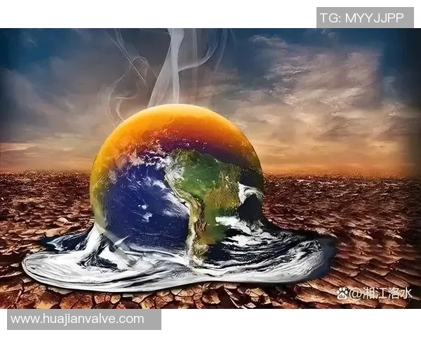 全球气候变化加剧极端天气事件 各国应对措施亟待升级